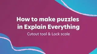 How to make puzzles in Explain Everything