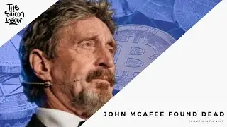 John McAfee found dead in Spanish prison | Silicon Insider