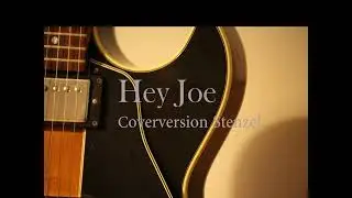 Hey Joe ( Coverversion Stenzel )