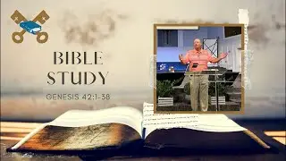 Bible Study&mdash;Genesis 42:1-38