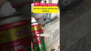 RP7 B&ocirc;i trơn chống RỈ S&Eacute;T KIM LOẠI đa dụng #shorts #diy