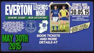 Everton Legends Night Dublin May 30th  2015