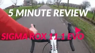SIGMA ROX 11.1 EVO | 5 MINUTE REVIEW