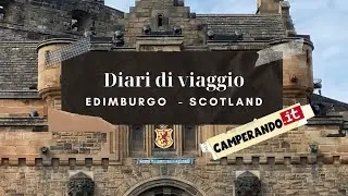 Edimburgo, diari di viaggio - Camperando