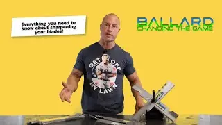 Ballard Inc - Everything you need to know about sharpening your blades!