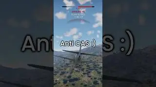 Anti Cas :)  #gaijin #warthunder #gaming #funny #CAS
