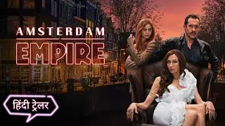 AMSTERDAM EMPIRE | Official Hindi Trailer | Netflix Original Series