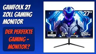 BEWERTUNG (2026): Gawfolk 27 Zoll Gaming Monitor. Infos