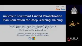 OSDI '24 - nnScaler: Constraint-Guided Parallelization Plan Generation for Deep Learning Training