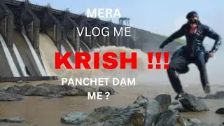 Panchet Dam: A Journey Through Scenic Beauty and Thrilling Adventure