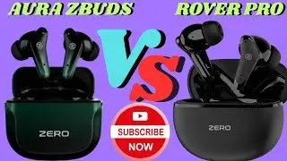 Zero lifestyle AURA Z buds VS ROVER PRO Review and Unboxing 
