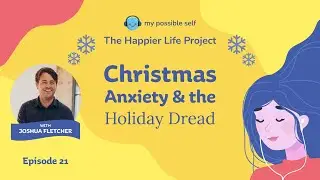 Episode 21 - Christmas Anxiety and the Holiday Dread with Joshua Fletcher