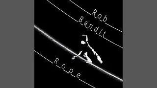 ROB BANDIT - Rope (full album)