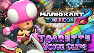 All Toadette Voice Clips &bull; Mario Kart 8 Deluxe &bull; Voice Lines &bull; Switch (Samantha Kelly)