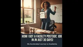 How I Got a Faculty Postdoc Job in Just 30 Days!