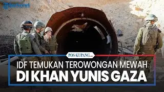 IDF Temukan Terowongan Mewah di Khan Yunis Gaza