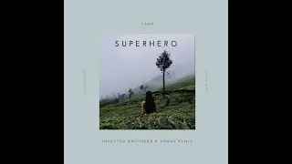Lauv- Superhero (Infected Brothers & Gorax Remix)