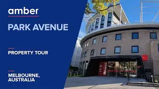 Property Tour | Park Avenue | Student Accommodation in Melbourne | amber