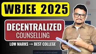 What is Decentralized Counselling? WBJEE 2025 Important Dates & Full Process Explained!