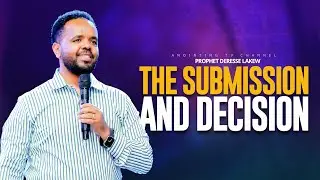 The Submission and decision--- PROPHET DERESSE /THE SPECIALIST
