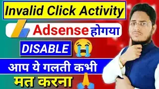 AdSense account disabled due you invalid click activity | AdSense disabled invalid click Activity