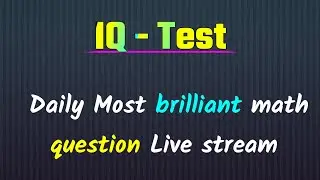 math most brilliant question || math challange mcq || math puzzle question #mathchallange​​​ #live​​