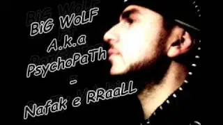 BiG WoLF A.k.a PsychoPaTh - All 2010 SonG's Snniped