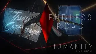 Танцы Сознания – Endless road (HUMANITY Live Show)