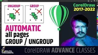 8 Group or Ungroup, single key hit full book in CorelDraw. कोरल ड्रा में आटोमेटिक ग्रुप और अनग्रुप