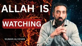 How Allah Sees You — Nouman Ali Khan