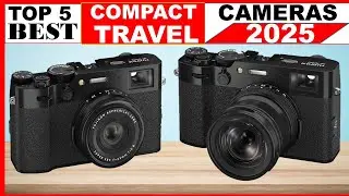[Top 5] Best Compact Travel Cameras Of 2025 - Best Compact Travel Cameras (Reviews)