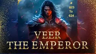 veer the emperor ep 623 to 624 | veer the emperor |  @SKNovelStory1  #dailyepisode #hindiaudiobooks