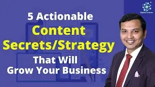 5 Actionable Content Secrets / Strategy That Will Grow Your Business | Digital Trainee