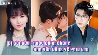 Cô Bị Gài Bẫy Ngoại Tình Nhưng Livestream Lật Mặt Tất Cả — Khiến Ảnh Đế Chỉ Muốn Giữ Cô Bên Mình!