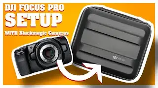 DJI FOCUS PRO⎜RIG Setup Blackmagic Cinema Cameras⎜BMPCC