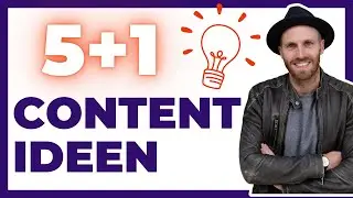 5+1 simple Content Ideen, die immer z&uuml;nden