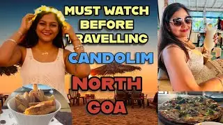 Things To Do In Candolim - Nightlife, Places To Visit, Cafes & Restaurants | Goa 2024 I DM
