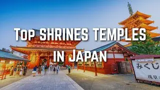 Japan&rsquo;s Most Beautiful Temples & Shrines | Tradition vs Modern Culture