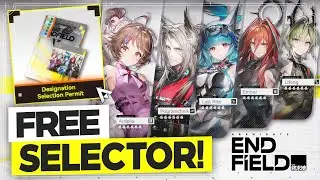 FREE 6* SELECTOR?! - TLDR Devs Quick Update Notice【Arknights: Endfield】