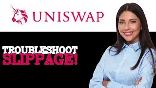 How To Troubleshoot Uniswap Slippage Tolerance (2025)