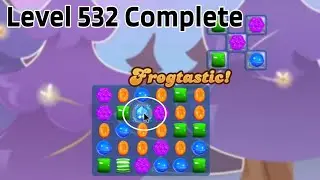 Candy crush level 532 || Candy crush level 532 how to play
