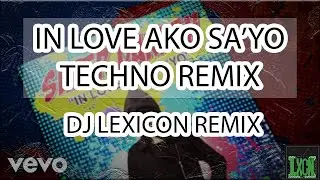 In Love na Ako by Darren Espanto Tekno Remix - DJ Lexicon Remix