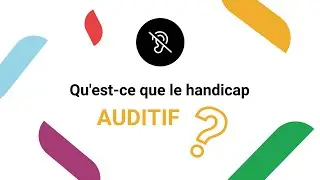 Qu'est-ce que le handicap auditif ?