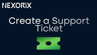 How to Create a Support Ticket on Nexorix &ndash; Get Help in Under 1 Minute!