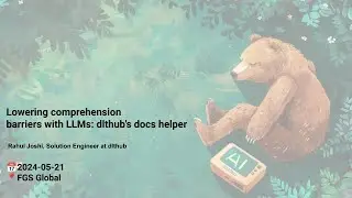 Rahul Joshi at dlthub | Lowering comprehension barriers with LLMs: dlthub's docs helper