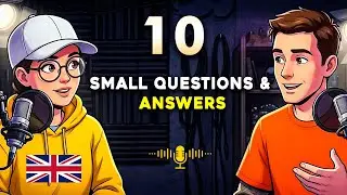 10 Everyday English Small Questions & Answers | Podcast For Beginners