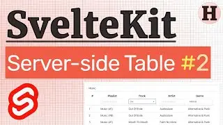 Server-side filtered, paginated and sorted Table in SvelteKit (Part 2/2)
