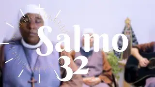 Salmo 32 - 