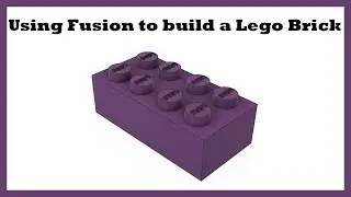 Beginners Fusion Tutorial: Lego Brick