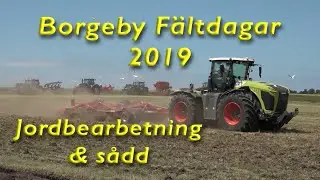 Borgeby F&auml;ltdagar 2019 Jordbearbetning och S&aring;dd